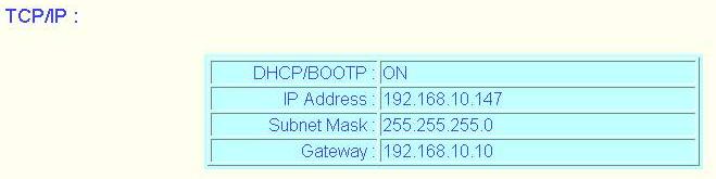 Configuration from Embedded Web Server TCP/IP Status 1. Click Status, it then appears the sub-menu. 2. Click TCP/IP, it then as shown in the following picture.