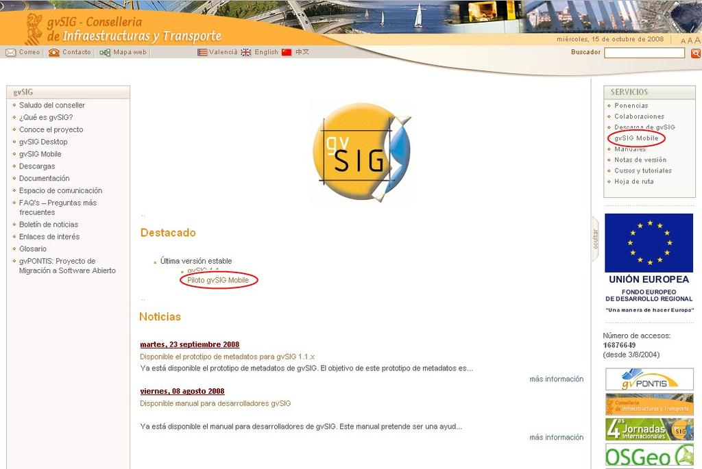Application Download To download gvsig Mobile Installer, please go to the gvsig web site. http://www.gvsig.gva.es/index.php Next is a picture about how the site looks like.
