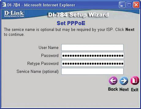 The Setup Wizard (continued) If your ISP uses PPPoE (Point-to- Point Protocol over Ethernet), and this option is selected, then this screen will appear: (Used mainly for DSL Internet service.