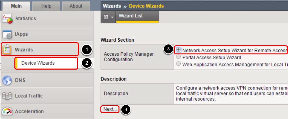 Start the Network Access Policy Wizard 1. Click Wizards. 2. Click Device Wizards. 3.