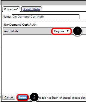 Set Cert Auth Mode to Require 1.