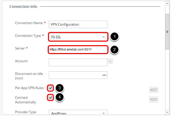 Configure the VPN Payload 1. Select F5 SSL from the Connection Type dropdown. 2. Enter "https://f5hol.airwlab.com:5011" in the Server field. 3.