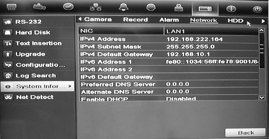 Chapter 15: DVR management 6. To view network information, click the Network tab. 7. To view HDD information, click the HDD tab. 8. Click Back to return to live view.
