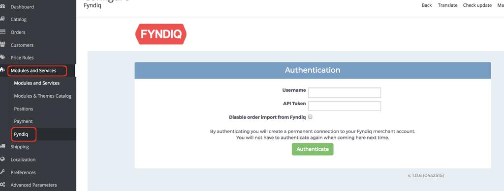 Connecting the Module Before you can start using the Fyndiq PrestaShop Module, it has to be connected to the Fyndiq API with your Username and API Token