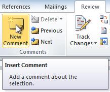 Click the Track Changes command again to turn it off. Adding and deleting comments Sometimes instead of changing something, you may want to make a comment about part of the document.