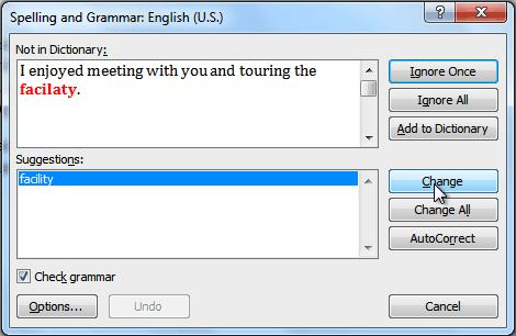 3. The Spelling and Grammar dialog box will open. For each error in your document, Word will try to offer one or more suggestions. You can select a suggestion and click Change to correct the error. 4.
