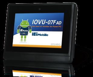 Display IOVU-0F-AD RISC-based Features LED Backlight Color Active Matrix TFT Projected Capacitive Touchscreen Freescale i.mx Cortex -A9 Quad-Core (.0GHz) CPU Android.
