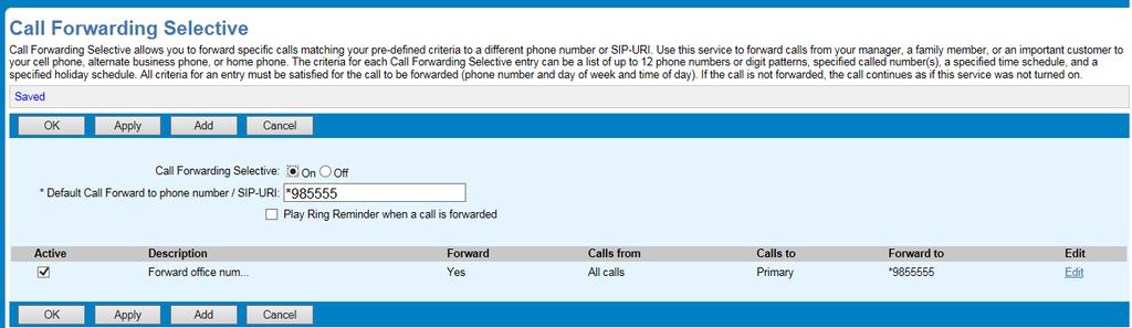 8. Select On to turn Call Forwarding Selective on and check the Active box of the entry. 9. Click OK.