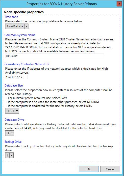 Primary History Server Section 4 Automated System Installation 4. Assign the 800xA History Server Properties as shown in the Figure 12.