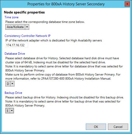 Secondary History Server Section 4 Automated System Installation 5. Assign the properties for Secondary History Server as shown in Figure 15.