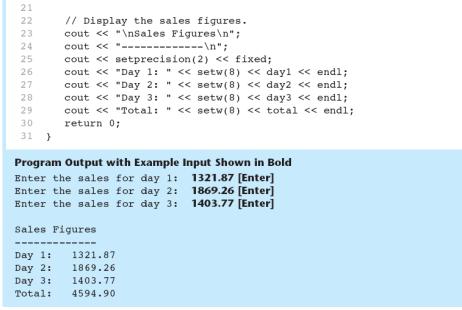 Stream Manipulators Used to control how an output field is displayed Some affect just the next value displayed: setw(x): print in a field at least x spaces wide.