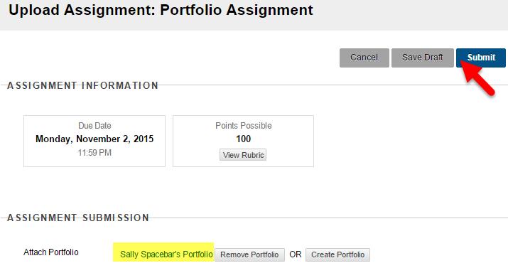 In the course, navigate to the location where the portfolio assignment is posted. Click the link to the assignment. 2. You will be taken to the UPLOAD ASSIGNMENT page.
