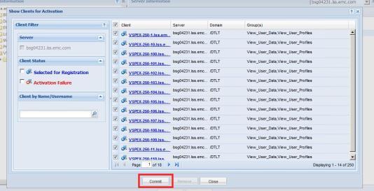 Show Clients for Activation window An Alert appears, indicating that the client activation will be performed as a