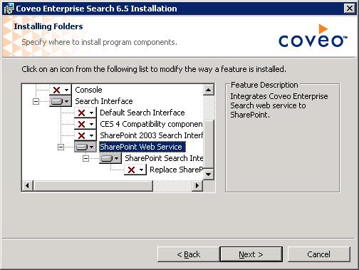 a. Unselect all features except for SharePoint Web Service. b. For SharePoint 2003 only, select CES 4 Compatibility co