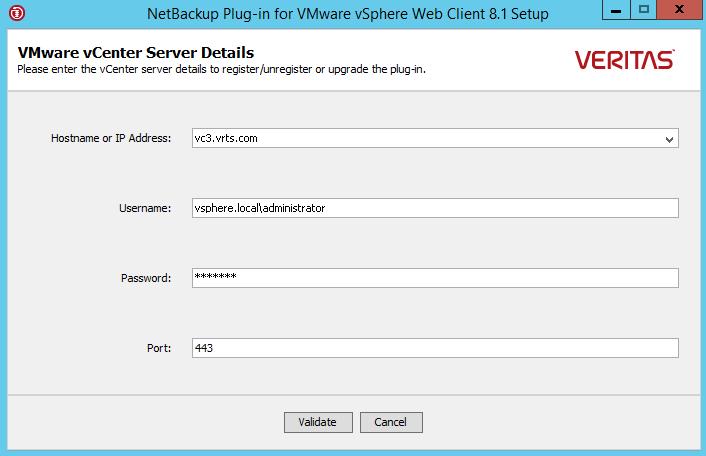 Installing the vsphere Web Client plug-in from a NetBackup media server and plug-in package host Installing the plug-in from a NetBackup media server and plug-in package host (web server) 107 5 On