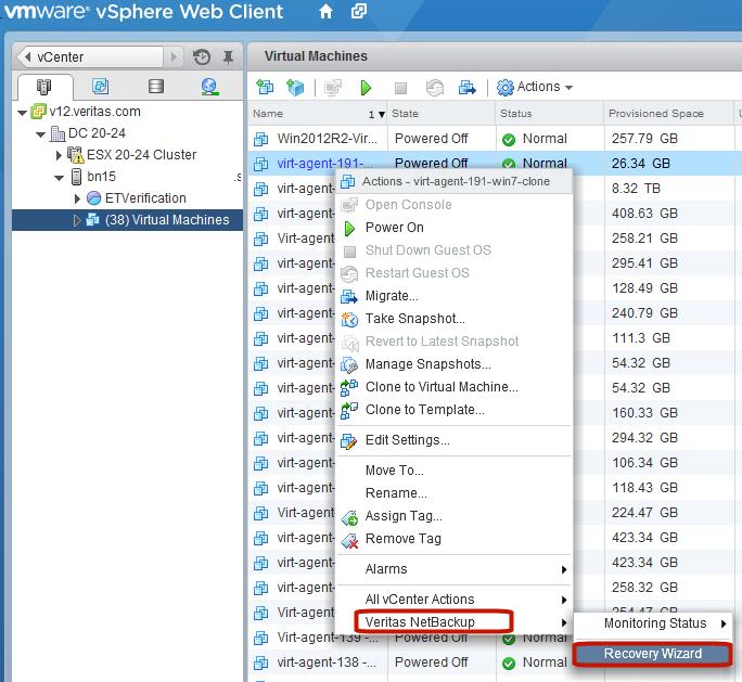 Restoring virtual machines NetBackup Recovery Wizard screens 62 Table 5-2 How to start the NetBackup Recovery Wizards in vsphere Web Client (continued) Action Description In the Virtual Machines pane
