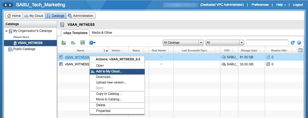 It will be easier to accomplish this using the vcloud Director interface of vcloud Air. From the vcloud Air Dashboard, select Manage Catalogs in vcloud Director.