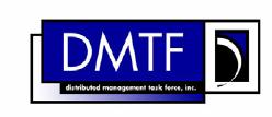 Client management: DMTF / DASH DMTF: The Distributed Management Task Force Inc: organization for development, adoption and promotion of management standards DMWG: Desktop and Mobile Work Group (part