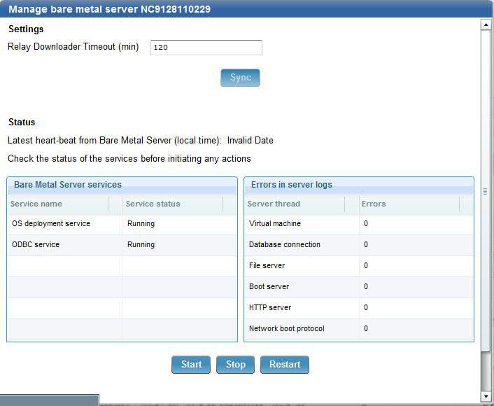 You can start, stop or restart the Bare Metal Server, and view if any errors were logged.