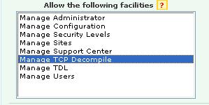 Now select Manage TCP Decompile from section Allow the following facilities as shown: