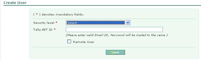 2. A Create User screen is displayed as shown: Figure 21 - Create User screen 3. Select the security level created with Manage TCP Decompile and enter the users Tally.NET email id. 4.