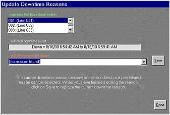 .Downtime reason #5 To enter or change a reason for a downtime event, click Edit on the menu bar, then Downtime Reasons in the submenu. Select the machine where the downtime event occurred.