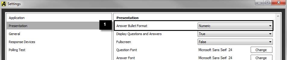 Presentation Settings 1. Answer Bullet Format a.