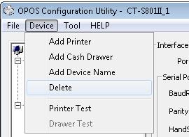 Deleting Printer 1) Select the printer you want to delete from the POSPrinter list of Device view.