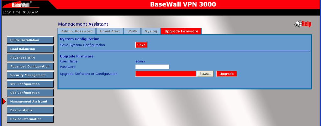 Management Asssistant - Upgrade Firmware This Upgrade Firmware Screen allows you to upgrade firmware or backup system configuration by using HTTP upgrade.