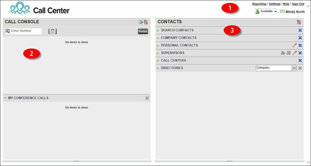 Navigate the Call Center The main screen is where you perform most of your call management or monitoring tasks. There are also links to reporting and settings.
