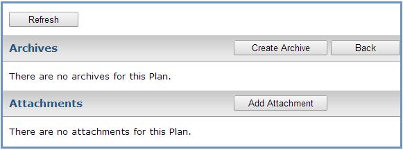 Create an Archive Archiving stores a copy of the Plan in the database in its current form.