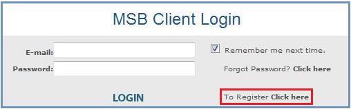 MSB Registration and Login Information All users must register before accessing the program for the first time.