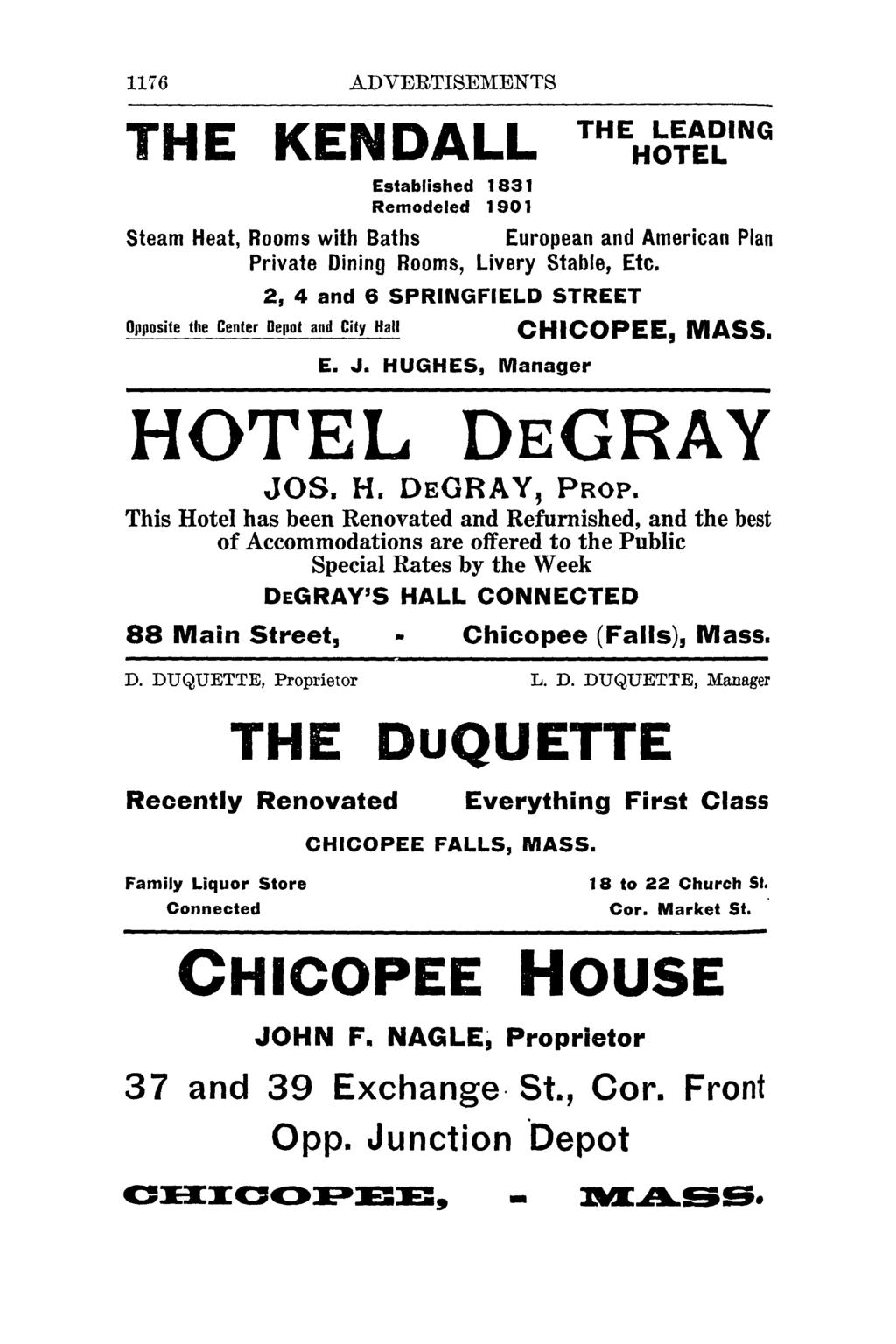 1176 ADVERTISEMENTS THE KENDALL Established 1831 Remodeled 1 901 THE LEADING HOTEL Steam Heat, Rooms with Baths European and American Plan Private Dining Rooms, Livery Stable, Etc.