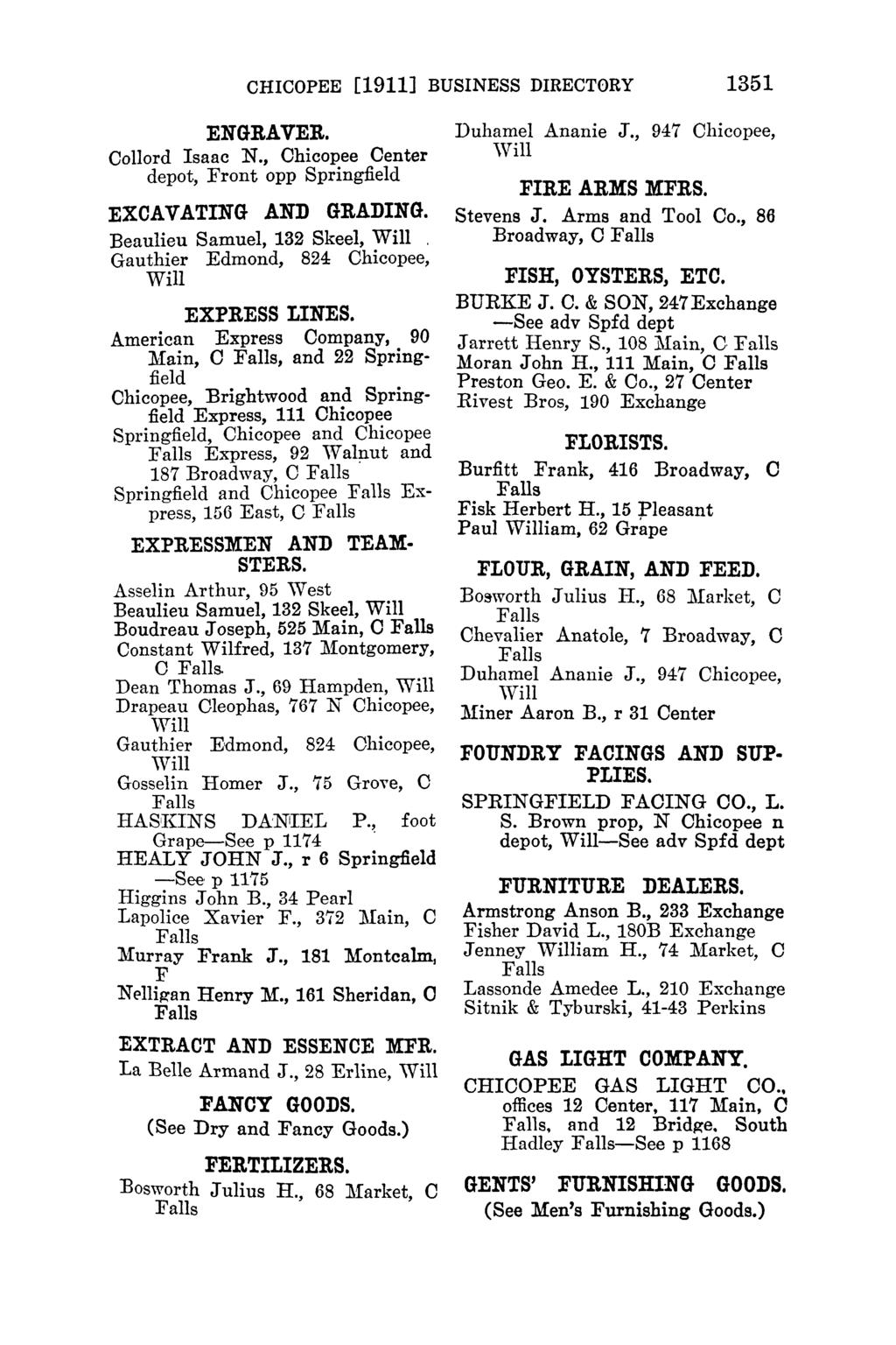CHICOPEE [1911] BUSINESS DIRECTORY 1351 ENGRAVER. Collord Isaac N., Chicopee Center depot, opp Springfield EXCAVATING AND GRADING.