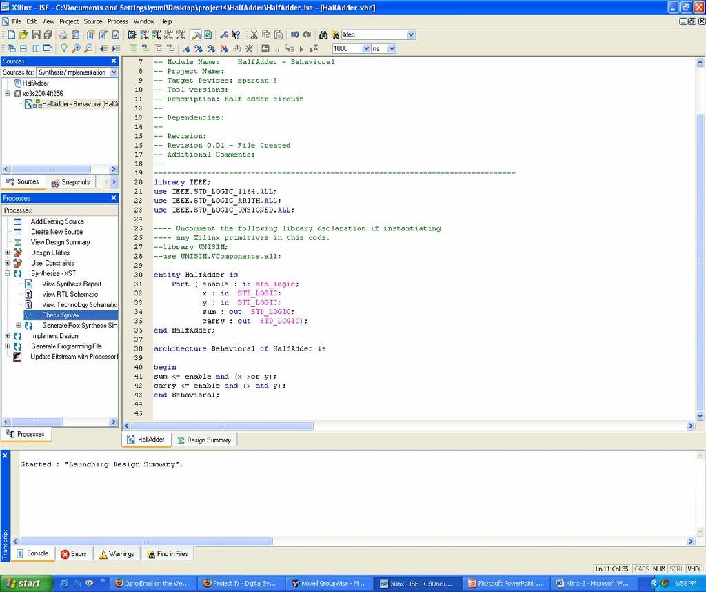 Simulating your code Click on the + sign beside synthesize XST and double click on check syntax.