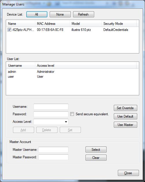 Figure -9 Manage Users Window The selected device is displayed in the Device List window. Enter a username in the Username textbox. 4 Enter a password in the Password textbox.
