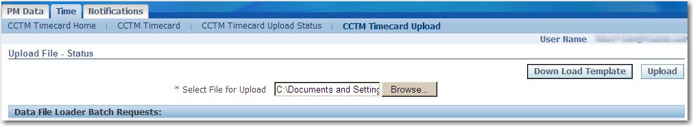 Entering Time Cards 109 Lesson 5-15: Upload Time Card Time cards created using a template must be uploaded in CCTM. After they are uploaded successfully, they must be submitted for approval.