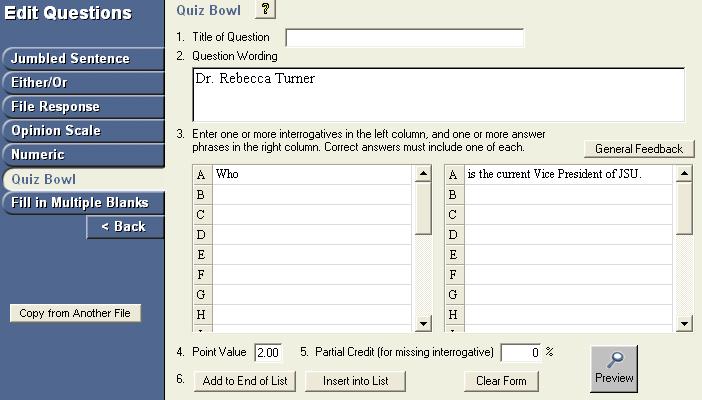 Creating and Adding Quiz Bowl Questions to the Exam 1. Click Quiz Bowl in the left vertical navigation (if necessary, click the More button in order to see more question options).