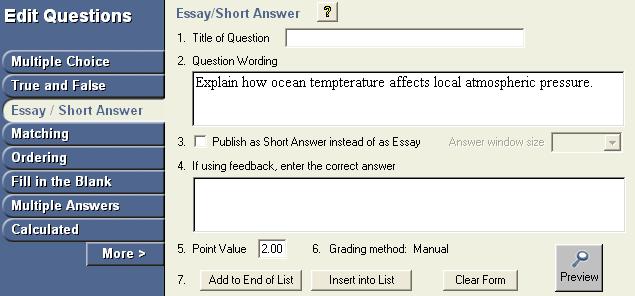 4. Click the General Feedback button to provide general feedback for this test question (feedback for correct/incorrect response). 5. Define a Point Value. 6.