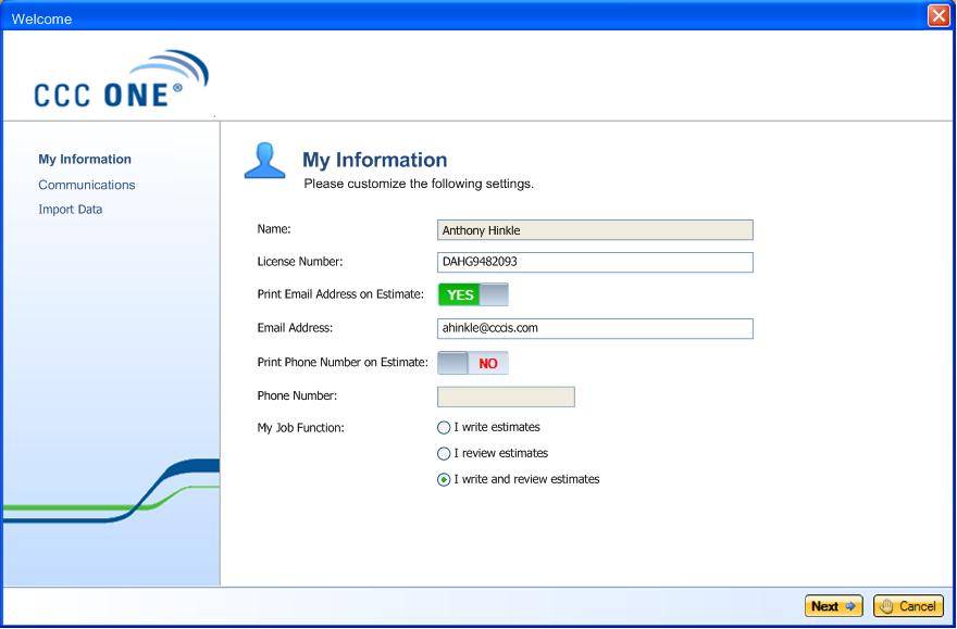 Run the First Time Use Wizard Running the First Time Use Wizard After you first log into CCC ONE, the first-time use wizard will run to help you set your user information and your communications