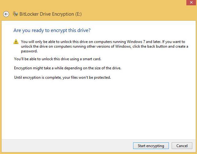 7 When you are ready to encrypt the drive, click
