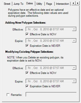 Polygon Selec on Editor Toolbar Dates / Remarks Tab By default any new or modified polygon selec ons are set with the effec ve date of NOW and the expira on date of NEVER.