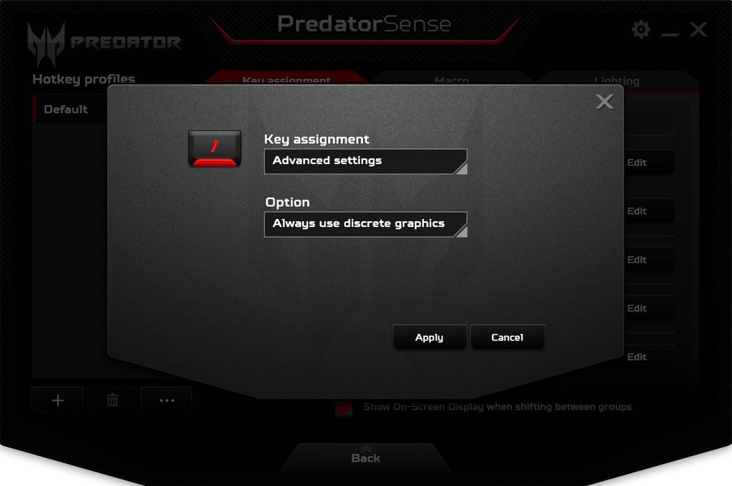 42 - PredatorSense Click Edit next to the preferred hotkey and select an action for that hotkey to perform. Click Apply.