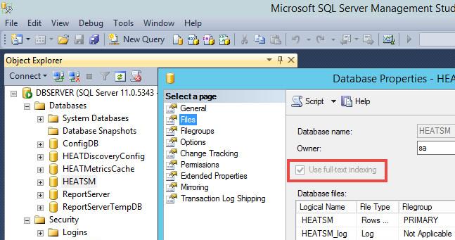 4. Verify that full-text search is configured in Microsoft SQL Server Management Studio by doing the following: a. Open the Files page from the Database Properties dialog box. b. Ensure that Use full-text indexing is checked.