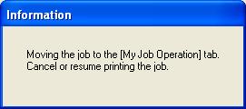 2 When deleting or pausing the job, click the [Pause Job] button in the [Current Print Job] tab or [My Job