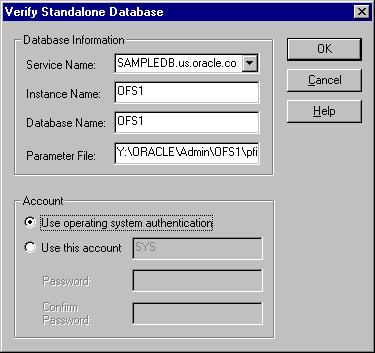 Using the Verify Standalone Database Dialog Box 6.2 Using the Verify Standalone Database Dialog Box The contents of the database information fields are retrieved automatically.