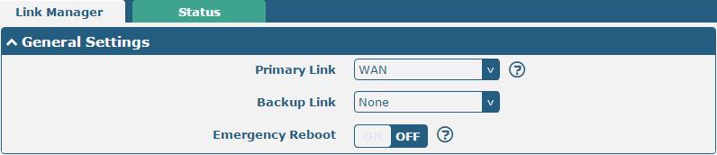 Click Interface > Link Manager > General Settings, choose WAN as the primary link, and choose None as the
