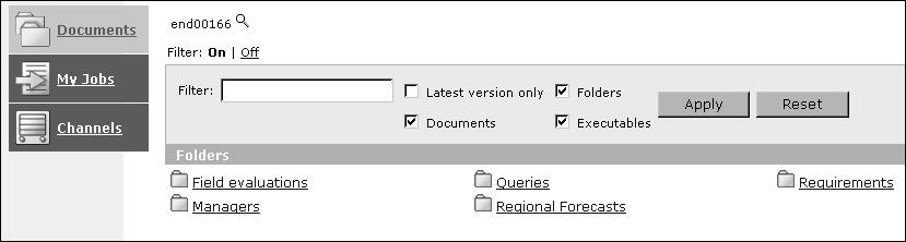 Filtering items on a documents page By default, Documents displays all the contents of the current folder, including subfolders and all versions of report documents and report object executable files.