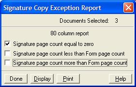 7. This will display the Signature Capture Exception Report window. 8. In most cases, you will only need to check the first box, Signature Page Count Equal to Zero.