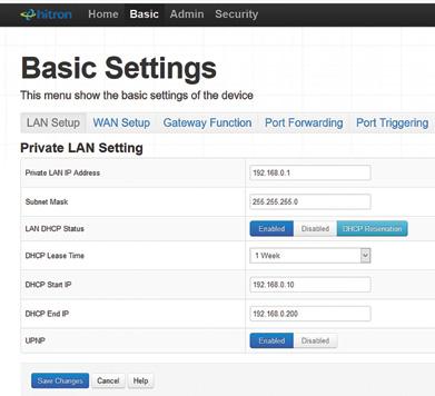 a. LAN Setting -Private Gateway IP and Dynamic Host Configuration Protocol (DHCP) These settings will allow you to configure the Gateway IP and DHCP settings when you prefer a different IP subnet on